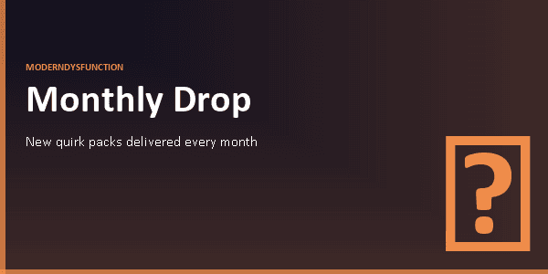 ModernDysfunction monthly quirk packs